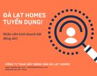 CÔNG TY TNHH BĐS ĐÀ LẠT HOMES TUYỂN DỤNG: