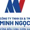 Công ty TNHH Sản xuất và thương mại Minh Ngọc