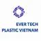 CÔNG TY TNHH EVER TECH PLASTIC VIỆT NAM