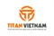 CÔNG TY CỔ PHẦN PHÁT TRIỂN CÔNG NGHỆ TITAN VIỆT NAM