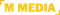 CÔNG TY TNHH TRUYỀN THÔNG M MEDIA