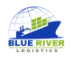 BLUE RIVER TRANSPORT LOGISTICS CO., LTD.