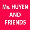TRUNG TÂM ANH NGỮ Ms. HUYEN AND FRIENDS