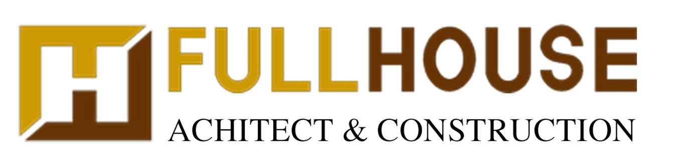 CÔNG TY CỔ PHẦN KIẾN TRÚC VÀ XÂY DỰNG FULLHOUSE
