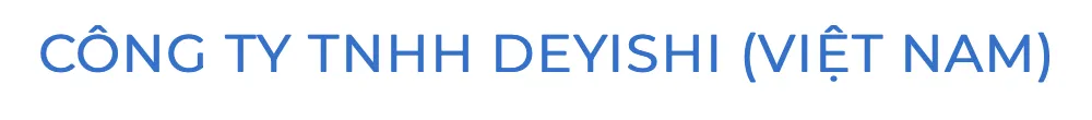 CÔNG TY TNHH DEYISHI (VIỆT NAM)