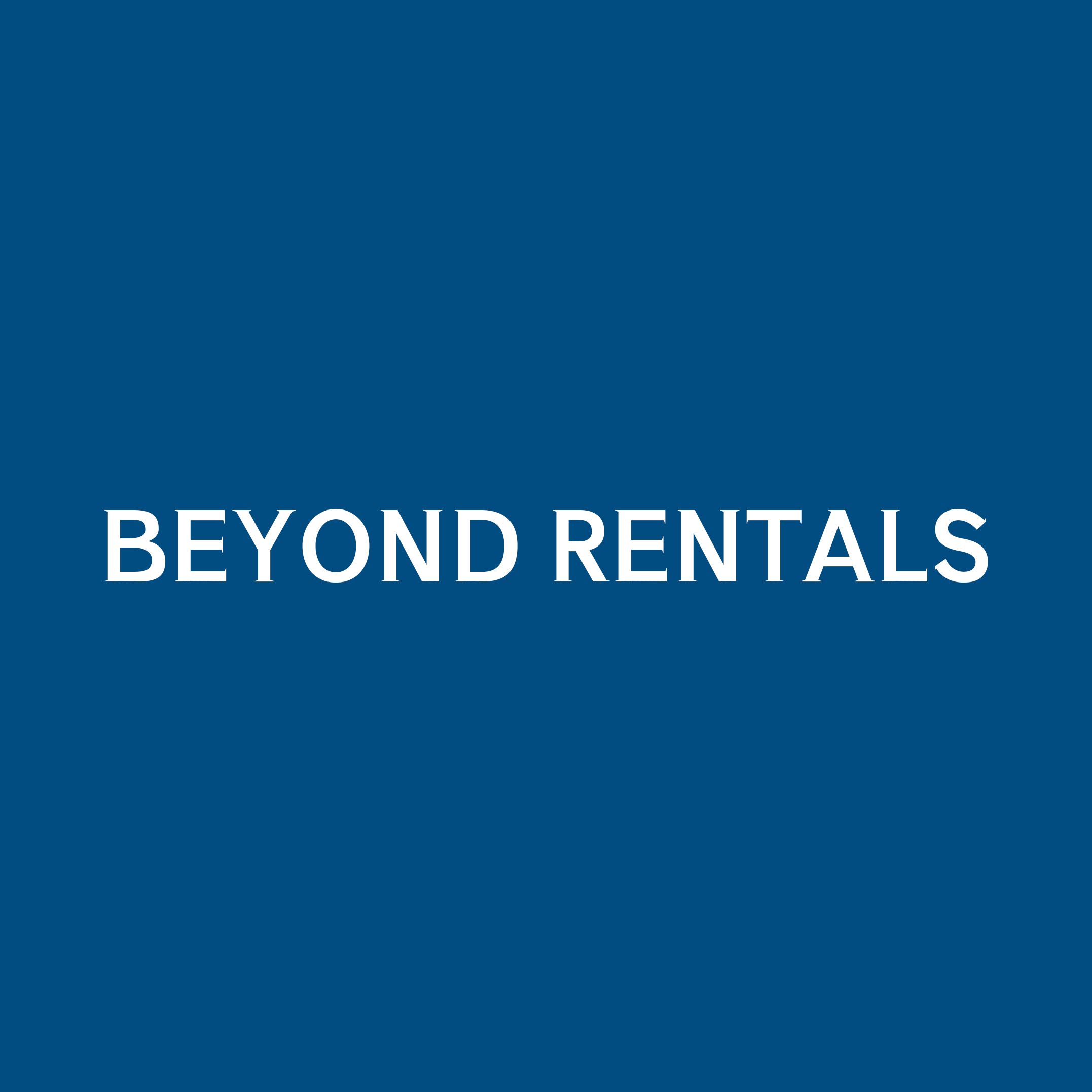 Beyond Rentals
