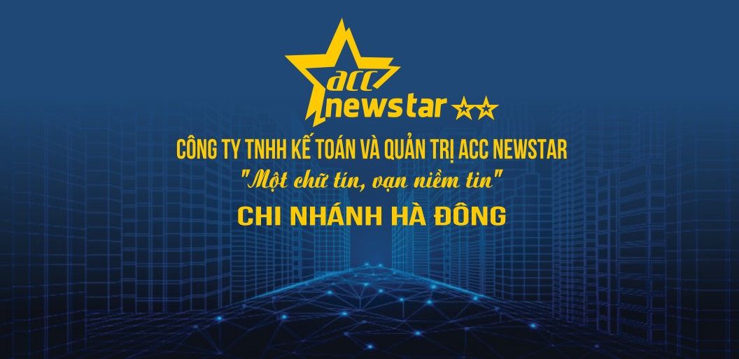 CÔNG TY TNHH KẾ TOÁN VÀ QUẢN TRỊ ACC NEWSTAR