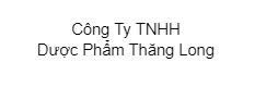 Công ty TNHH Dược Phẩm Thăng Long