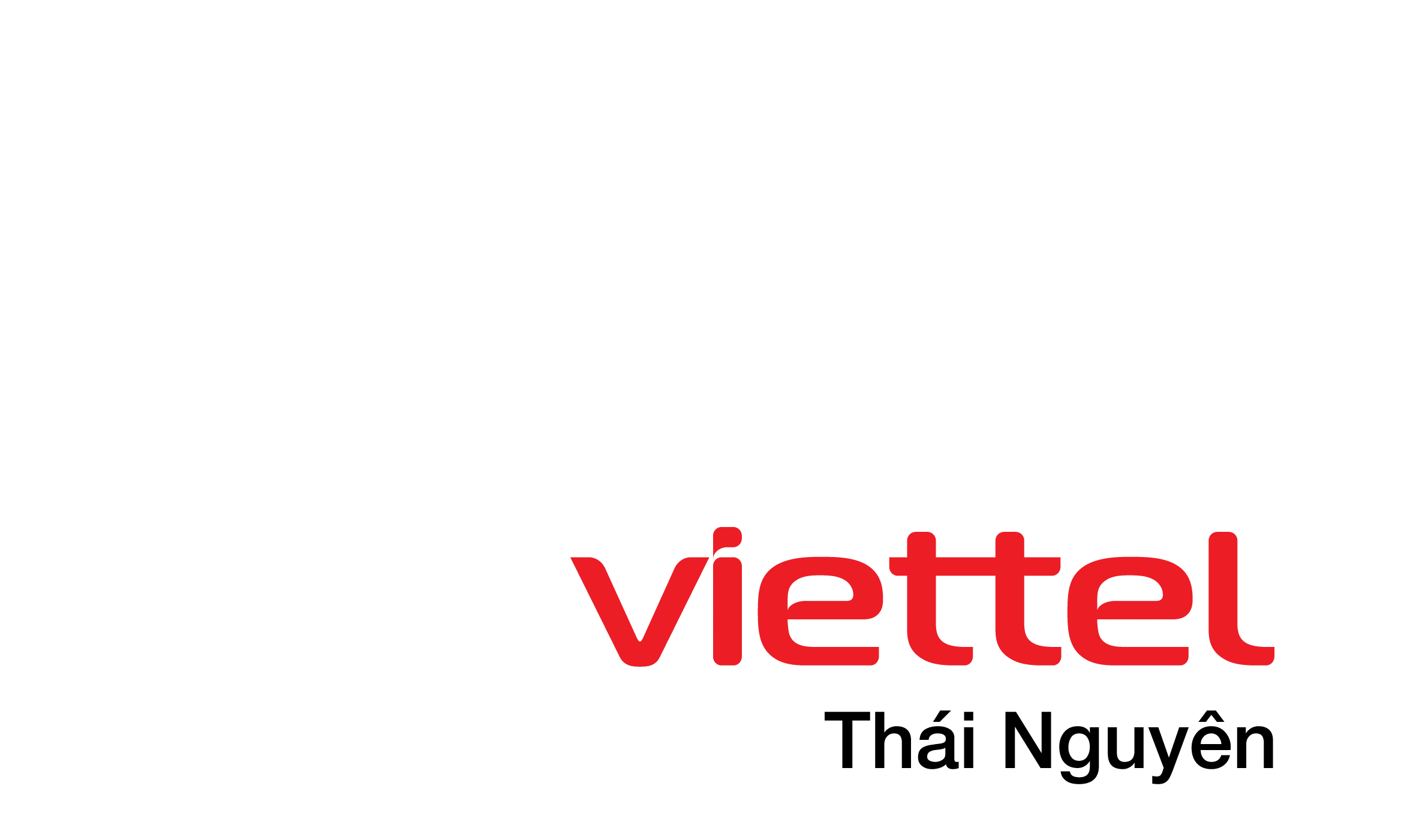 VIETTEL THÁI NGUYÊN - CHI NHÁNH TẬP ĐOÀN CÔNG NGHIỆP - VIỄN THÔNG QUÂN ĐỘI