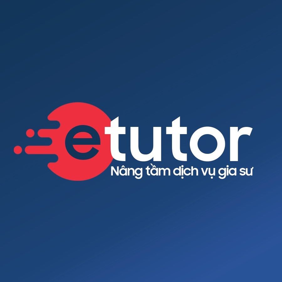 TRUNG TÂM GIA SƯ ETUTOR