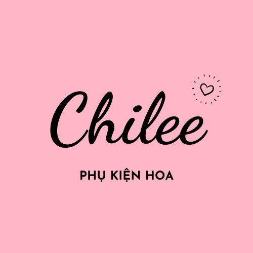 Phụ Kiện Hoa Chilee