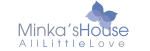 Minka's House