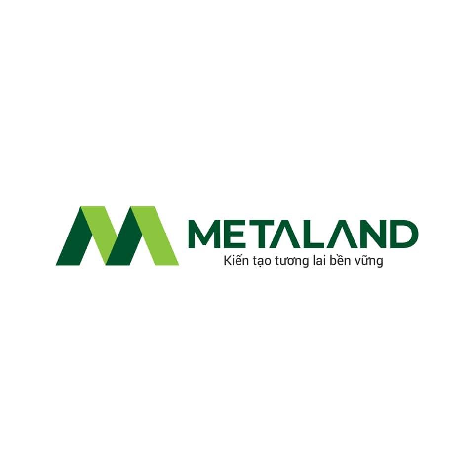 CÔNG TY CỔ PHẦN ĐẦU TƯ ĐỊA ỐC METALAND