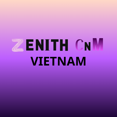 CÔNG TY TNHH ZENITH CNM VIETNAM