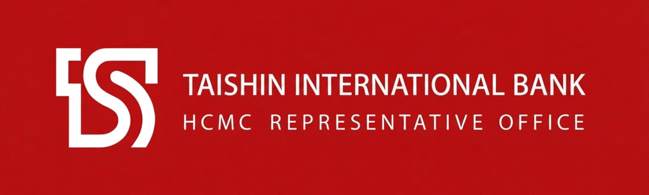 Văn phòng đại diện Ngân Hàng Taishin International Bank tại TP.HCM