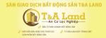 SÀN GIAO DỊCH BẤT ĐỘNG SẢN T&A LAND