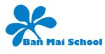 TRƯỜNG TIỂU HỌC BAN MAI