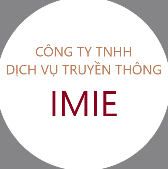 CÔNG TY TNHH DỊCH VỤ VÀ TRUYỀN THÔNG IMIE