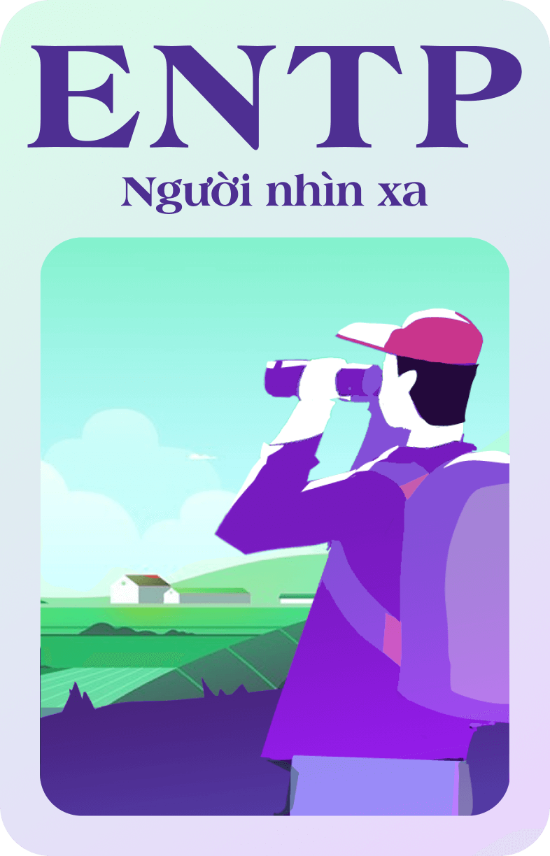 ENTP - Người nhìn xa