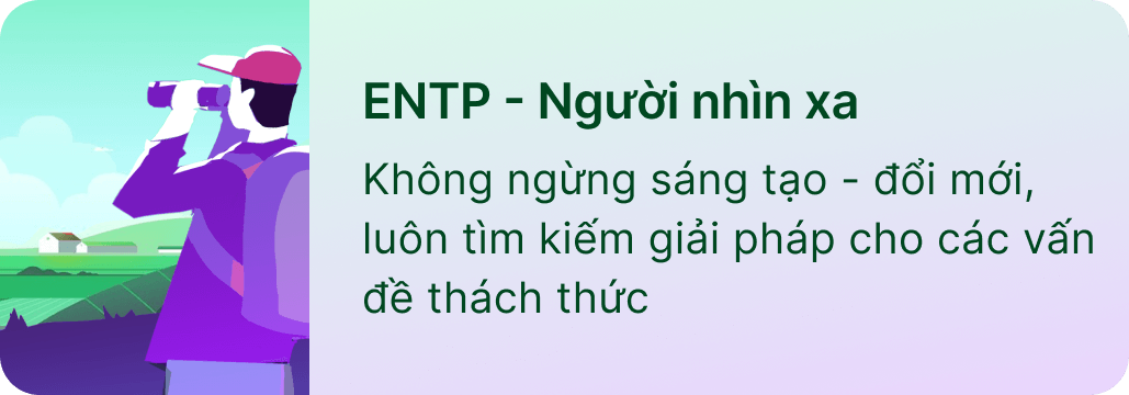 ENTP - Người nhìn xa
